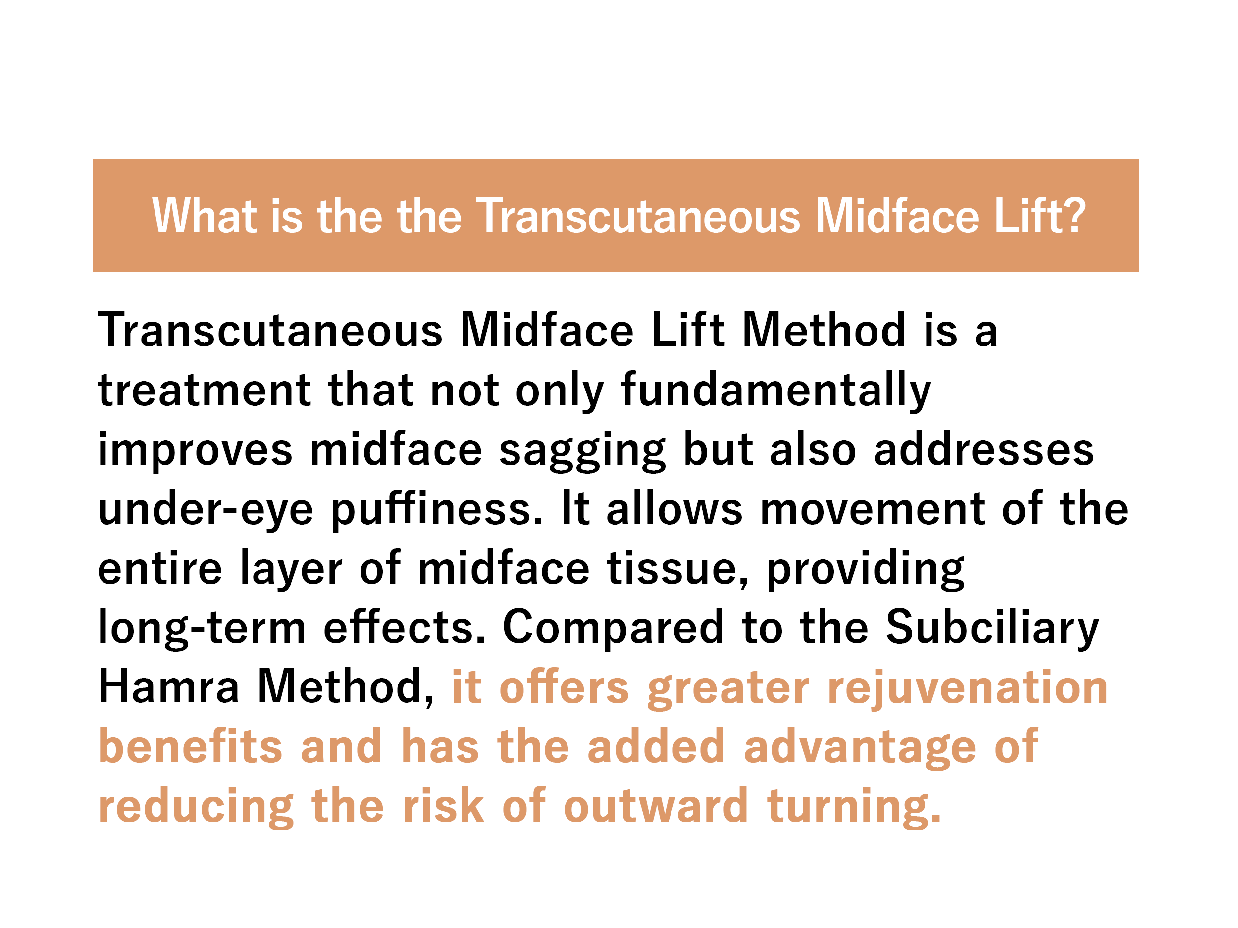 What is the the Transcutaneous Midface Lift?